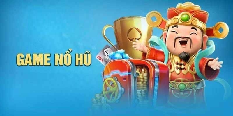 Tìm hiểu thông tin sơ lược về nổ hũ đổi thưởng